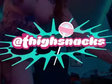 Chaturbate Live Sex of thighsnacks