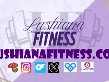Chaturbate Best live sex cam show of lushianafitness