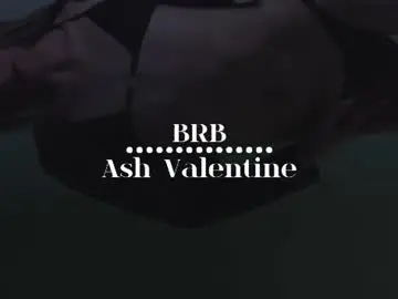Chaturbate Nude Webcam of ash_valentine