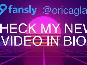 Chaturbate Best live sex cam show of ericaglam